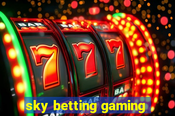 sky betting gaming